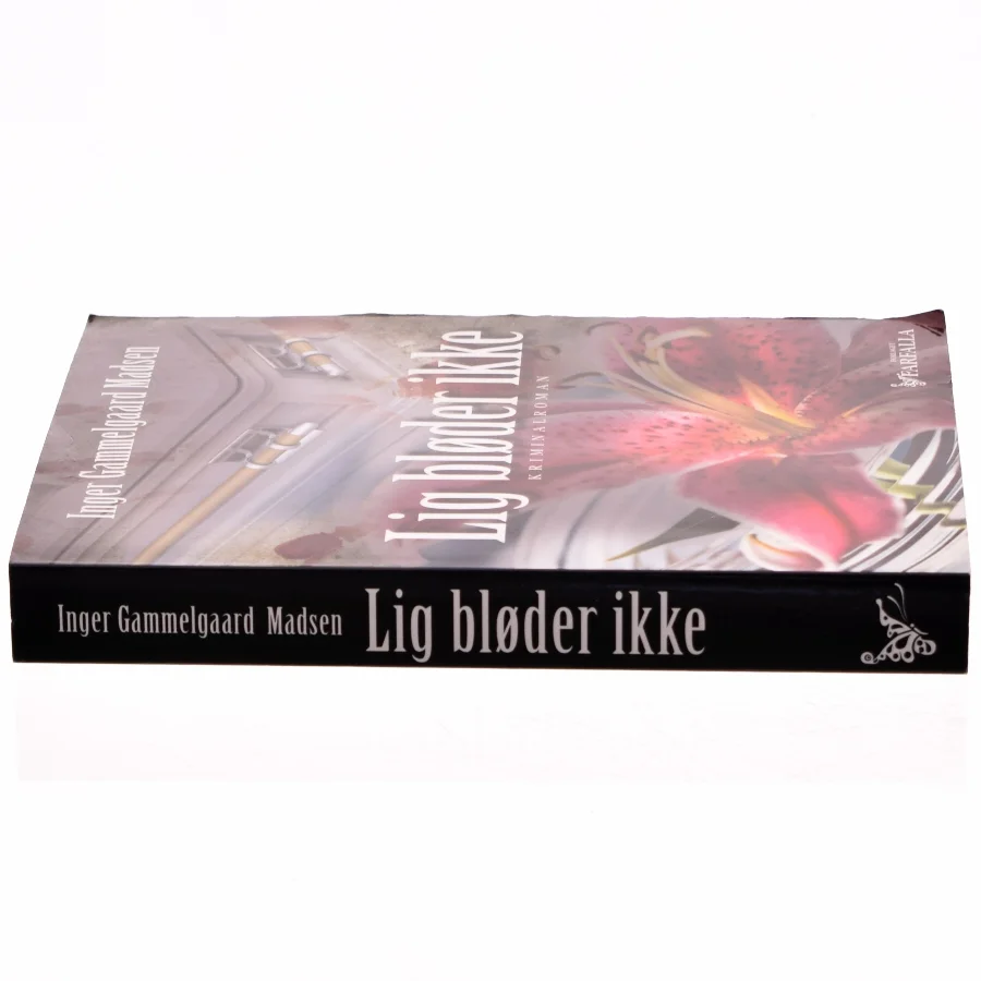 Lig bløder ikke : kriminalroman af Inger Gammelgaard Madsen (Bog)