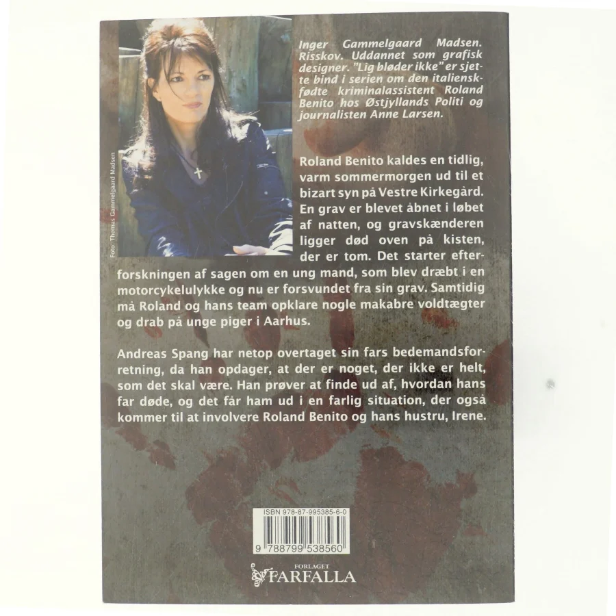 Lig bløder ikke : kriminalroman af Inger Gammelgaard Madsen (Bog)