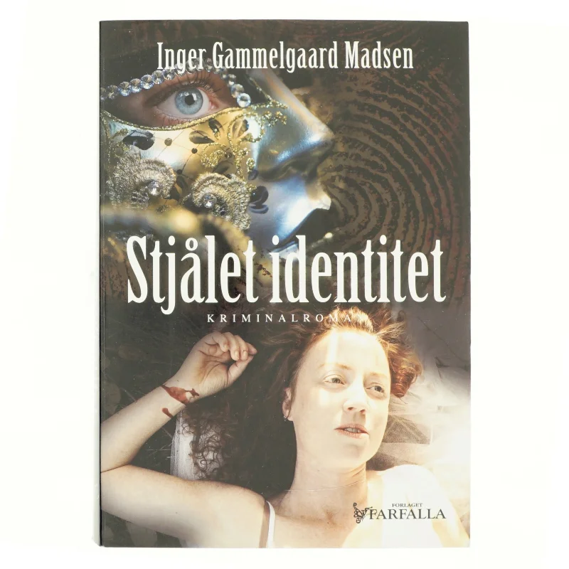 Stjålet identitet : kriminalroman af Inger Gammelgaard Madsen (Bog)