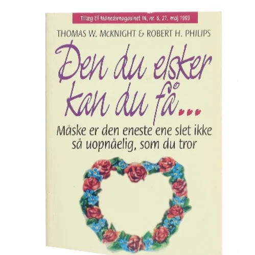 Den du elsker kan du få af Thomas W. McKnight (Bog)