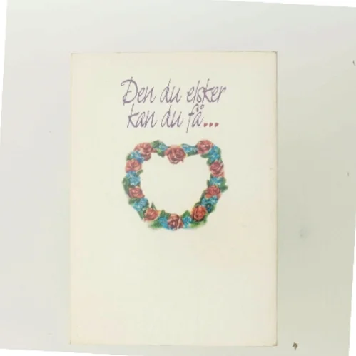 Den du elsker kan du få af Thomas W. McKnight (Bog)