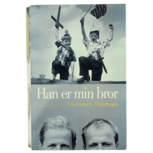 Han er min bror af Thorstein Thomsen (Bog) fra Thorstein Thomsen