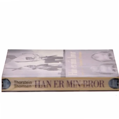 Han er min bror af Thorstein Thomsen (Bog) fra Thorstein Thomsen