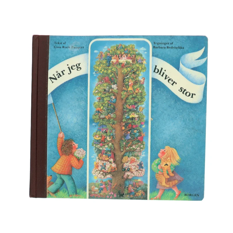 Når jeg bliver stor af Gina Ruck-Pauquèt (Bog)