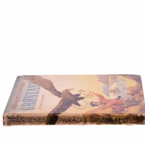 Drengenes Paradis Grønland af Troels Bay-Schmith (Bog) fra Skandinavisk Bogforlag
