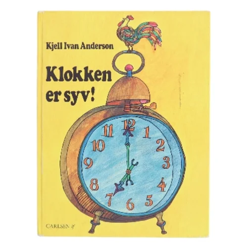 Klokken er syv! af Kjell Ivan Anderson (Bog)