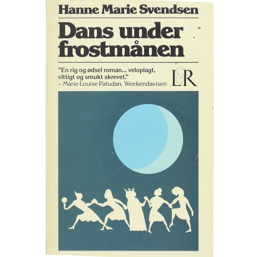Dans under frostmånen af Hanne Marie Svendsen (Bog) fra L&R