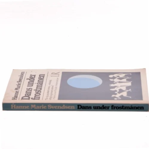 Dans under frostmånen af Hanne Marie Svendsen (Bog) fra L&R