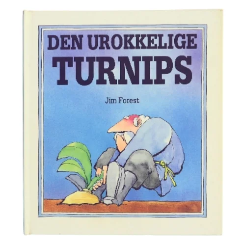 Den urokkelige turnips af Jim Forest (Bog)