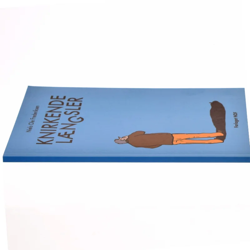 Knirkende længsler af Niels Ole Frederiksen (Bog)