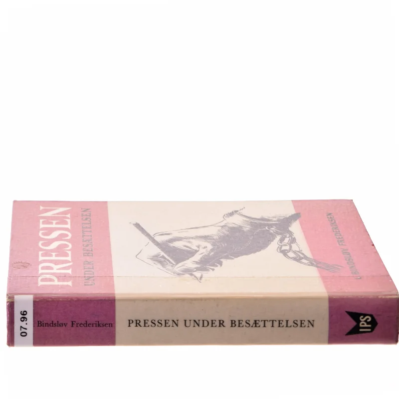 Pressen under Besættelsen af L. Bindslev Frederiksen (Bog)