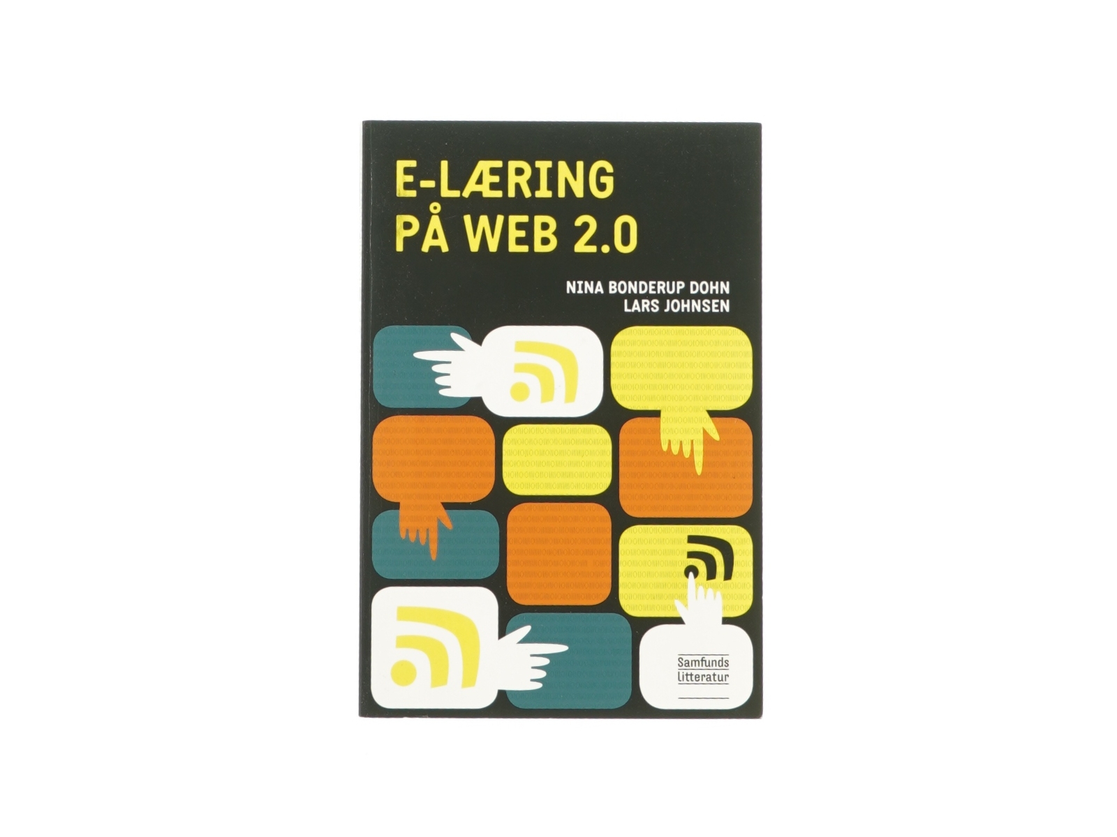 E-læring på web 2.0 af Nina Bonderup Dohn og Lars Johnsen (Bog)