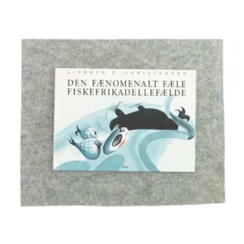 Den fænomenalt fæle fiskefrikadellefælde af Lisbeth Christensen (Bog)