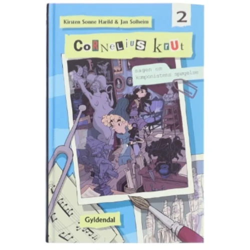 Cornelius Krut 2 - Sagen om komponistens spøgelse af Kirsten Sonne Harild (Bog)