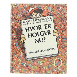 Hvor er Holger nu? af Martin Handford (Bog)