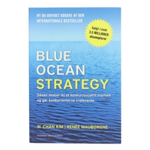 Blue Ocean Strategy af W. Chan Kim (Bog)
