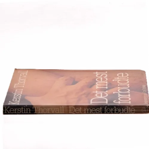 Det mest forbudte af Kerstin Thorvall (Bog)