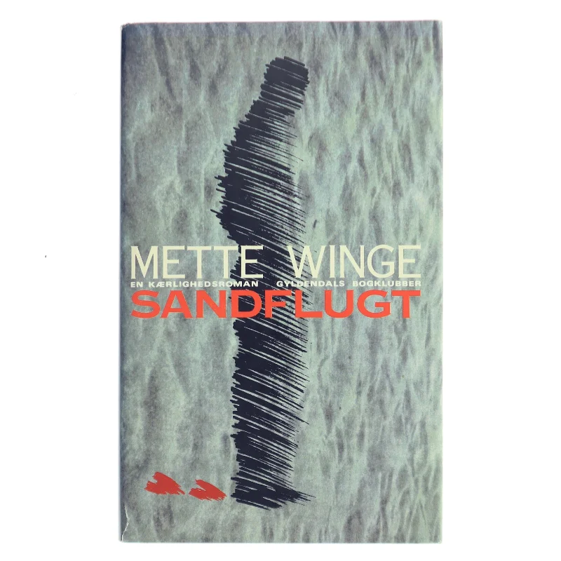 Sandflugt af Mette Winge (Bog)