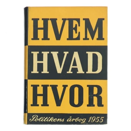 HVEM HVAD HVOR af <Bogens forfattere> (Bog)