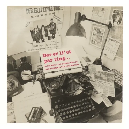 Vinylplade: Der er li' et par ting...