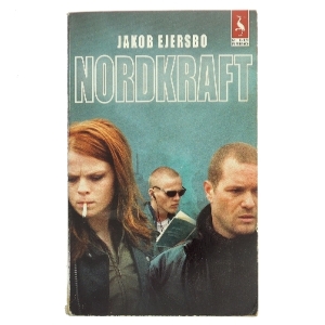 Nordkraft : roman af Jakob Ejersbo (Bog)