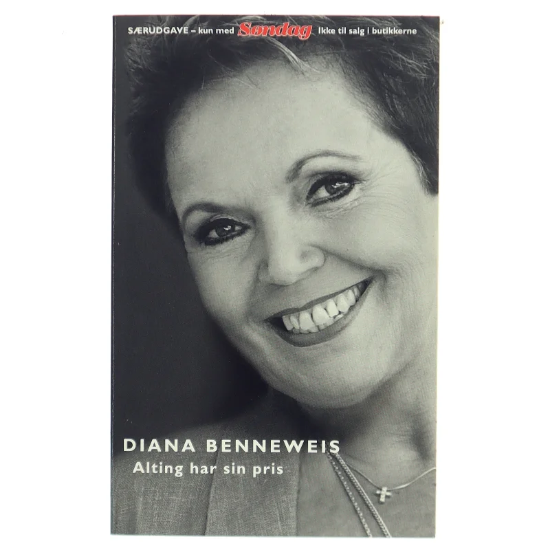 Alting har sin pris af Diana Benneweis (Bog)