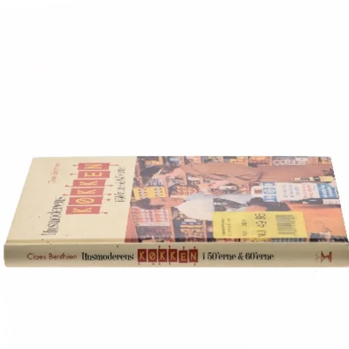 Husmoderens køkken i 50'erne & 60'erne af Claes Benthien (Bog)