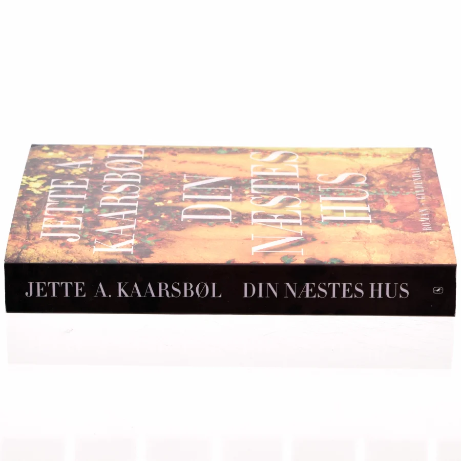 Din næstes hus af Jette A. Kaarsbøl (Bog)