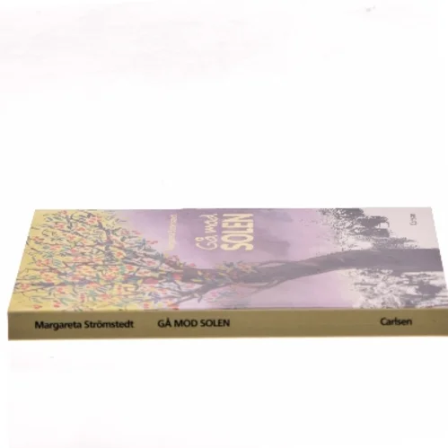 Gå mod solen af Margareta Strömstedt (Bog)