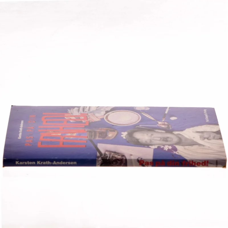 Pas på din frihed! af Karsten Krath-Andersen (Bog)