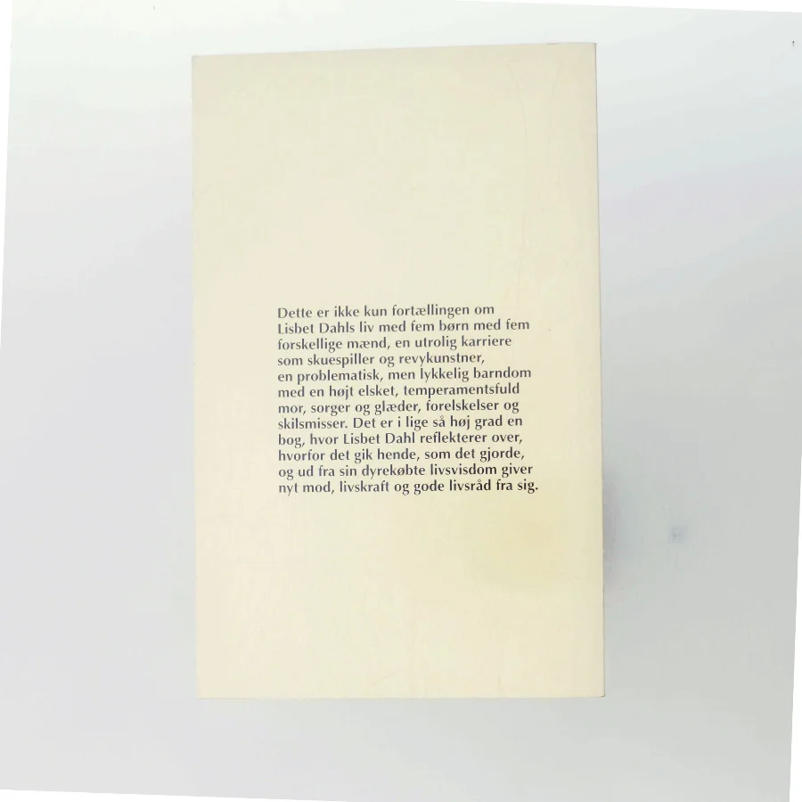 At overvinde livet af Lisbet Dahl (Bog)