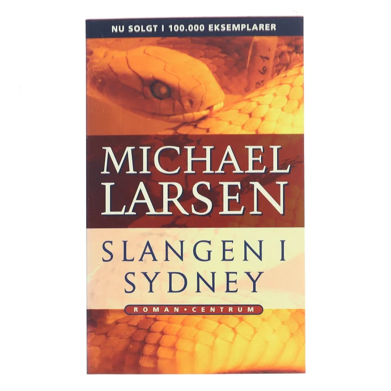 Slangen i Sydney : roman af Michael Larsen (f. 1961) (Bog)