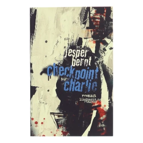 Checkpoint Charlie : roman af Jesper Bernt (Bog)