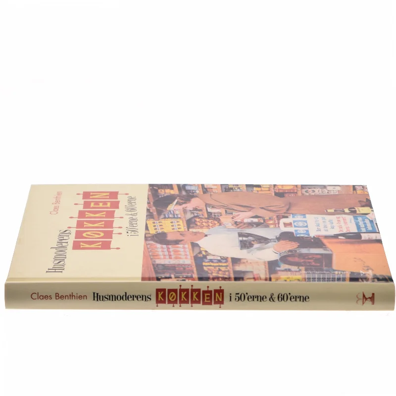 Husmoderens køkken i 50'erne & 60'erne af Claes Benthien (Bog)