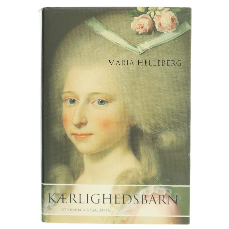 Kærlighedsbarn af Maria Helleberg (Bog)