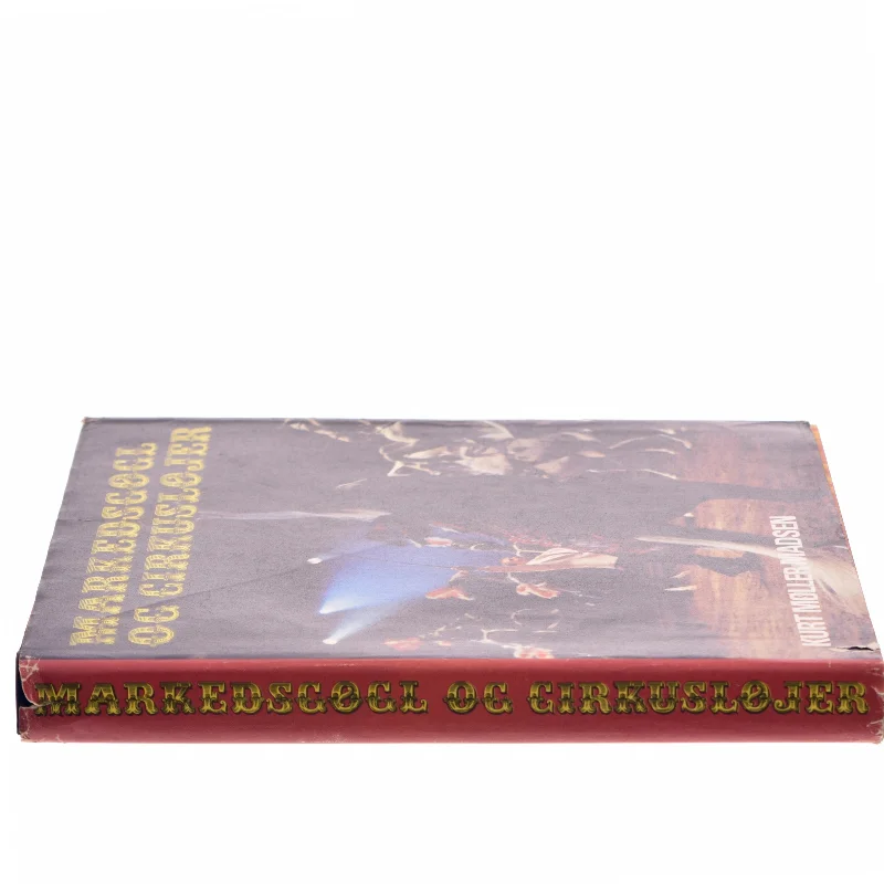 Markedsøgl og Cirkusløjer af Kurt Møller Madsen (Bog)