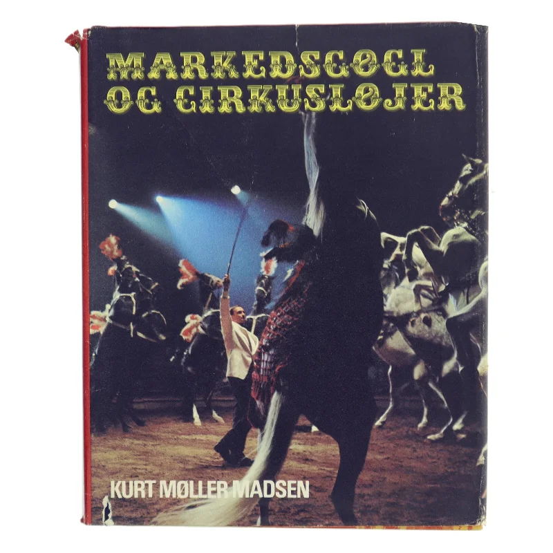 Markedsøgl og Cirkusløjer af Kurt Møller Madsen (Bog)