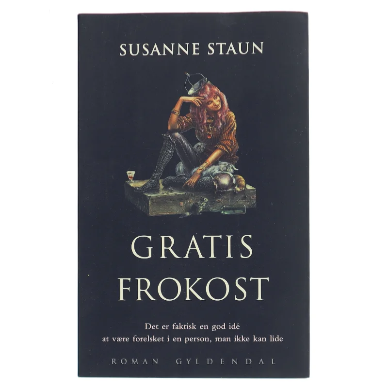 Gratis frokost : roman af Susanne Staun (Bog)