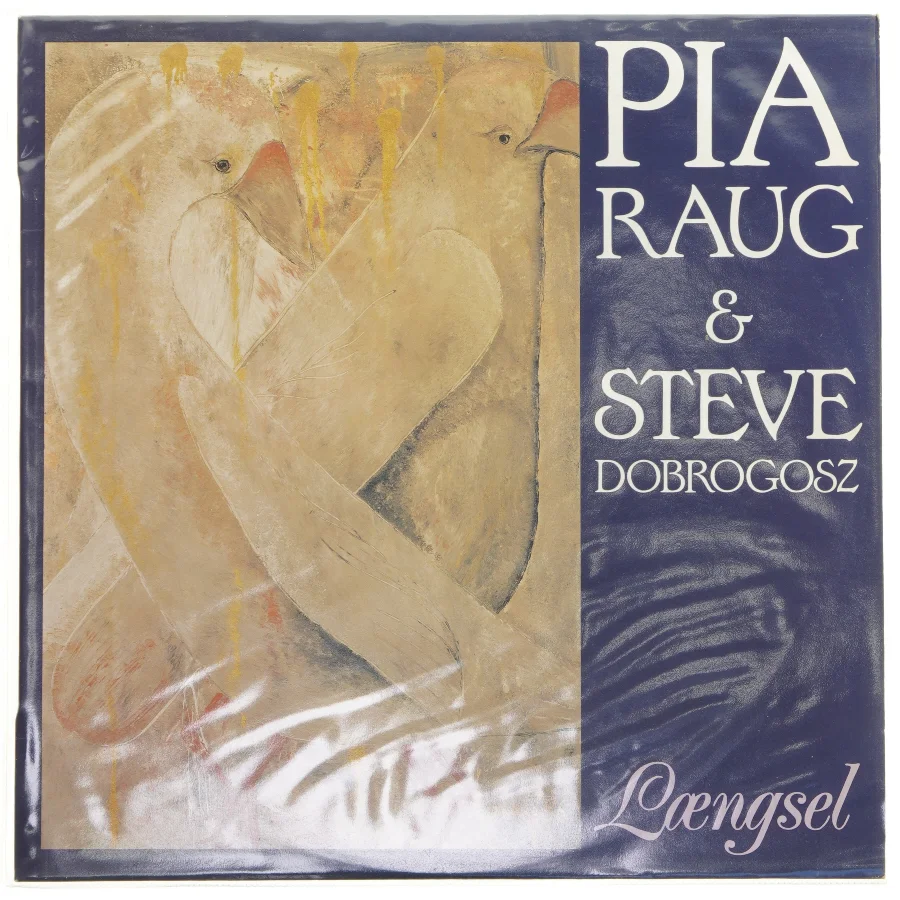 Pia Raug & Steve Dobrogosz - Længsel LP