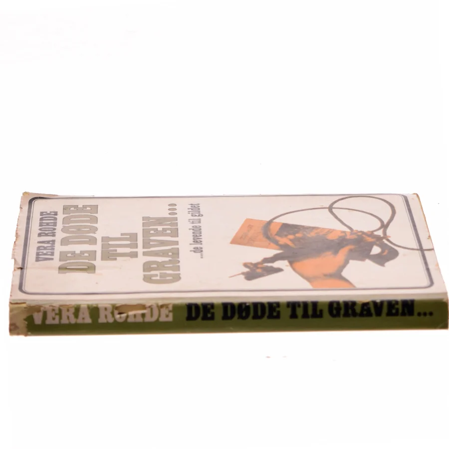 De døde til graven... af Vera Rohde (Bog)