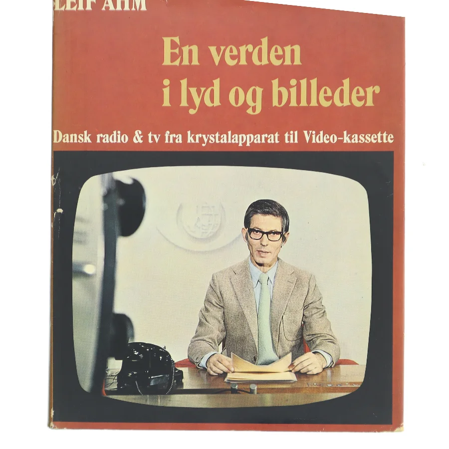 En verden i lyd og billeder af Leif Ahm (Bog)