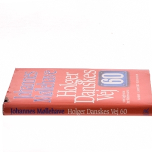 Holger Danskes Vej 60 af Johannes Møllehave (Bog)