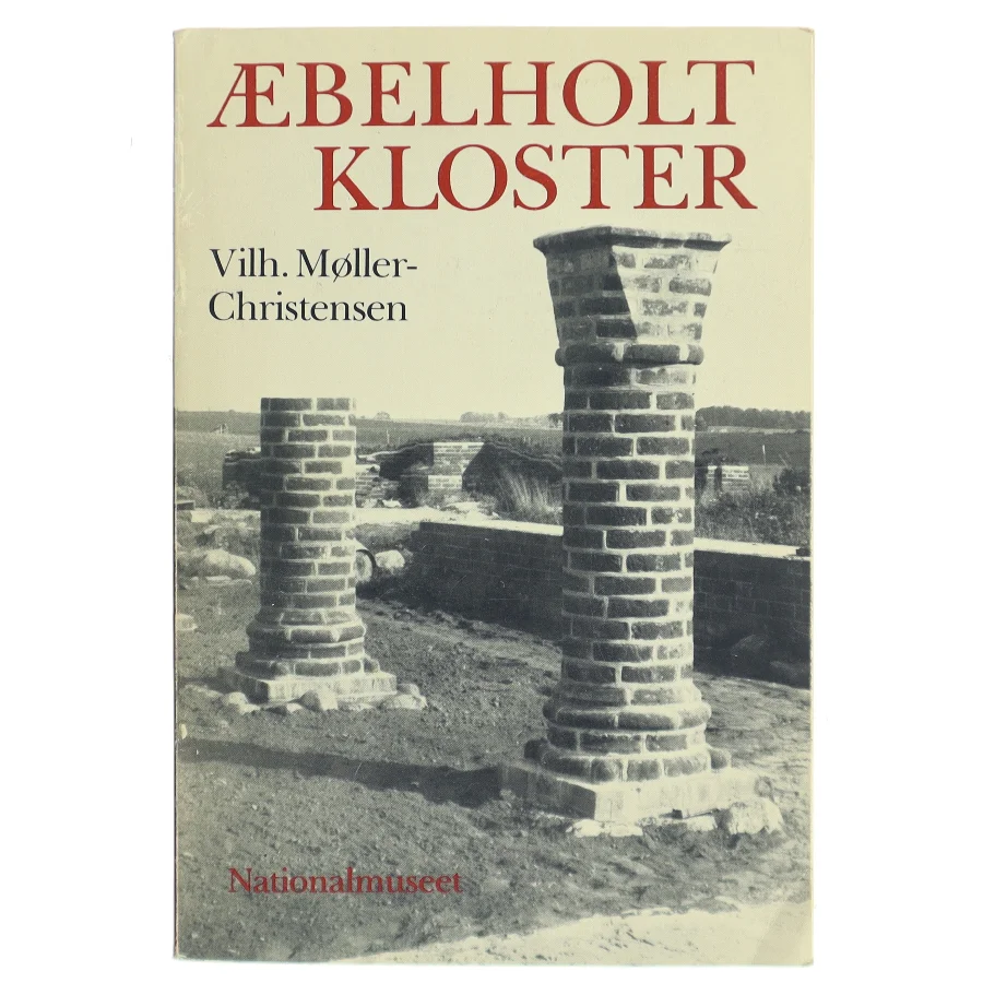 Æbelholt Kloster af Vilh. Møller-Christensen (Bog)