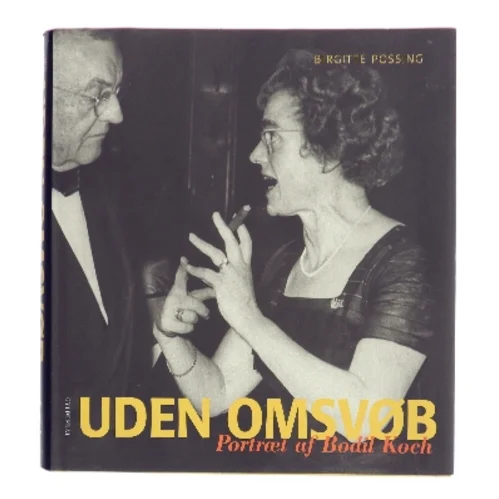 Uden omsvøb : portræt af Bodil Koch af Birgitte Possing (Bog)