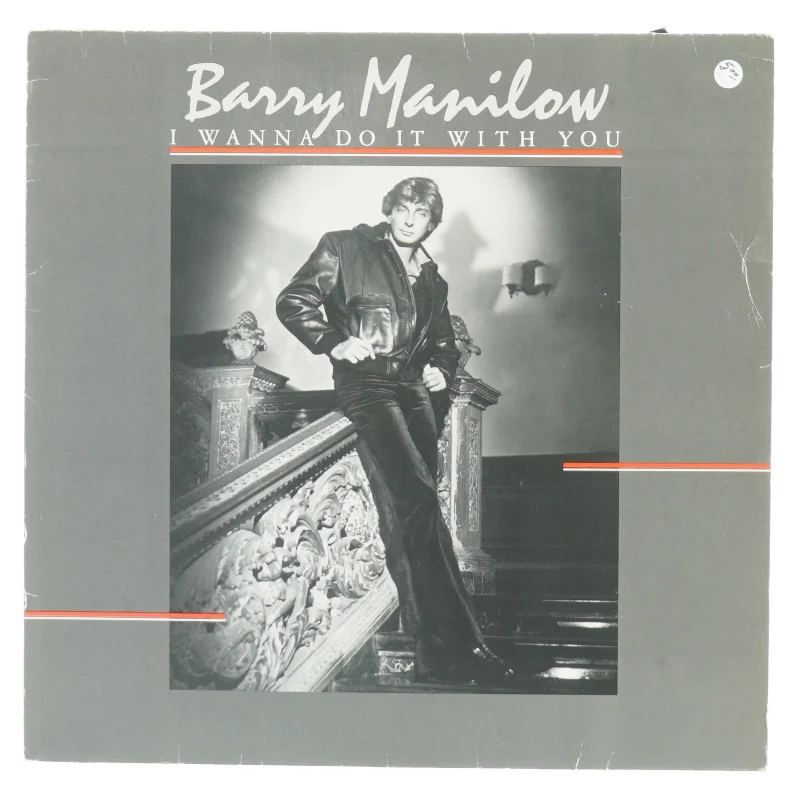 Barry Manilow, I wanna do it with you fra Arista (str. 30 cm)