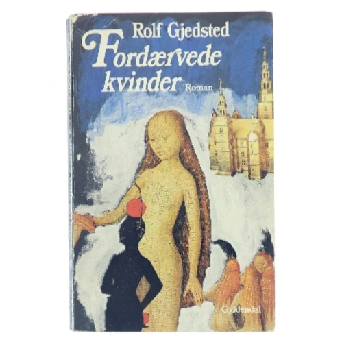 Fordærvede kvinder af Rolf Gjedsted (Bog)