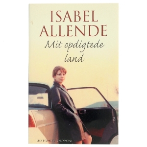 Mit opdigtede land af Isabel Allende (Bog)