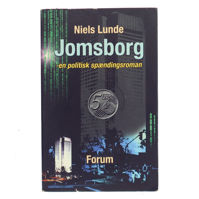 Jomsborg : en politisk spændingsroman af Niels Lunde (Bog)