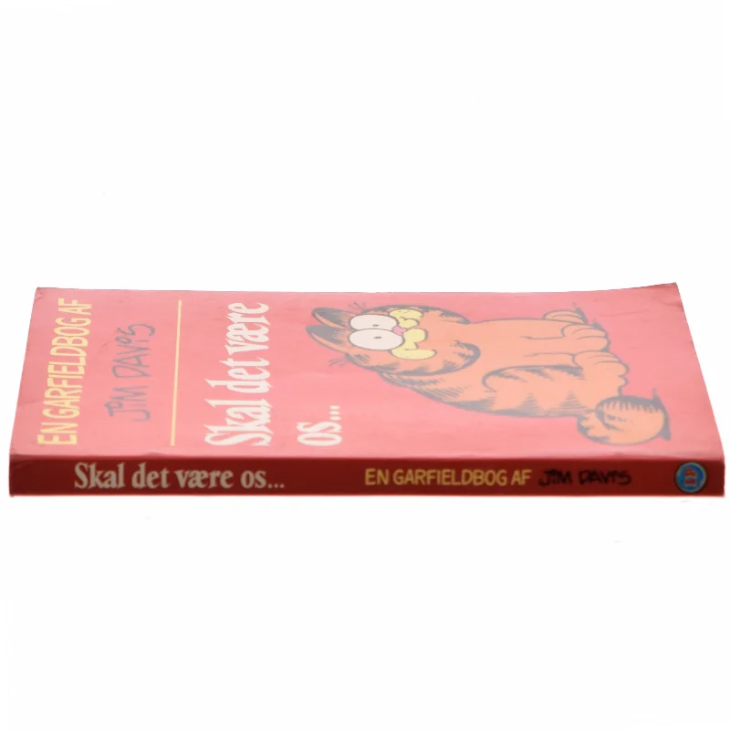 Skal det være os... af Jim Davis (Bog)