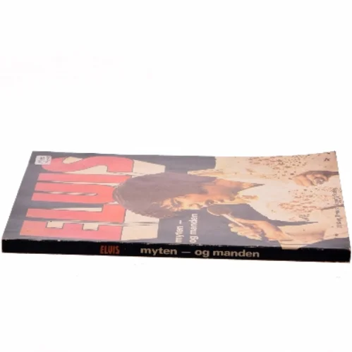 Elvis: Myten – og manden af Kurt Thyboe (Bog)